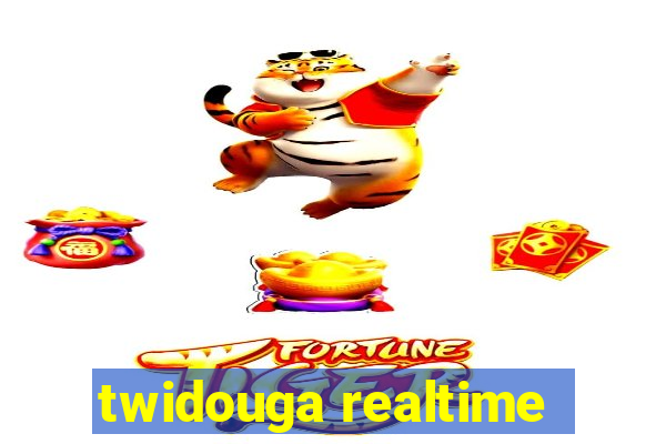 twidouga realtime